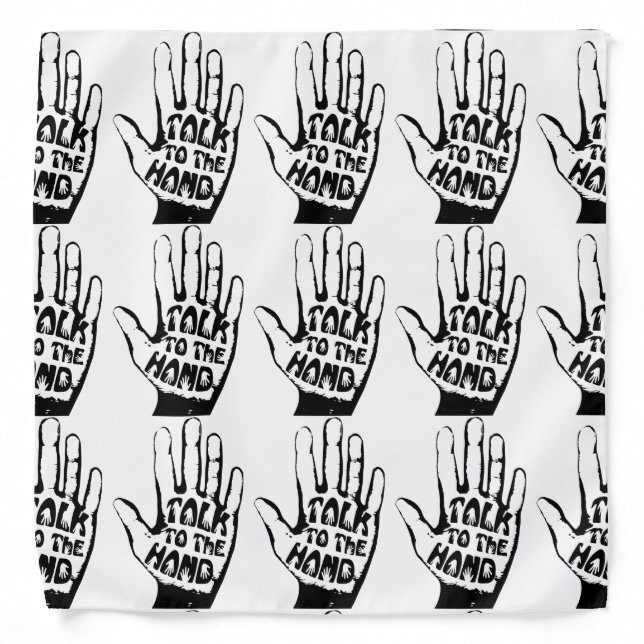 Talk To The Hand Bandana (Front)