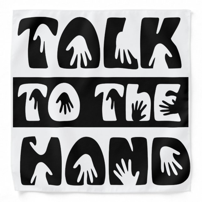 Talk To The Hand Bandana (Front)