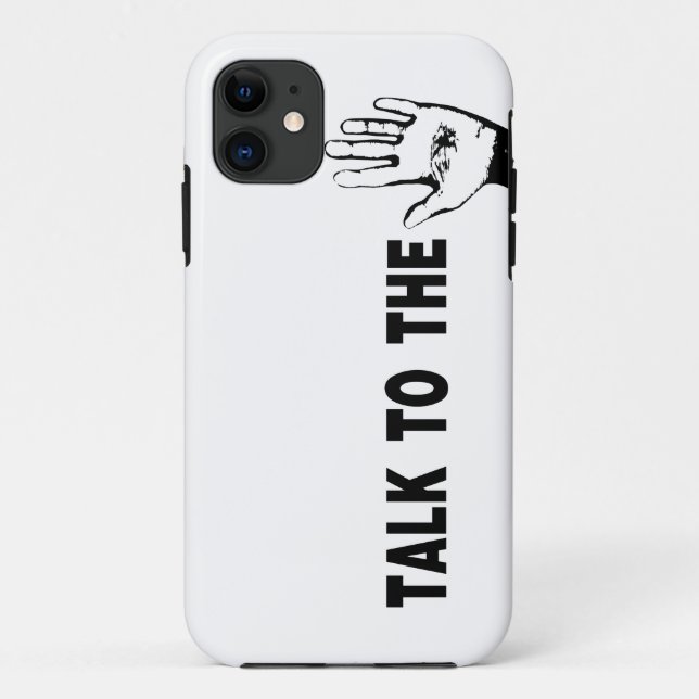 Talk To The Hand Case-Mate iPhone Case (Back)