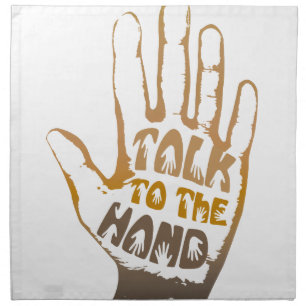 Talk To The Hand Cloth Napkin