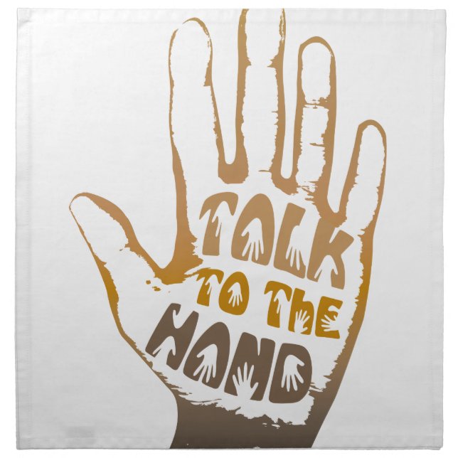 Talk To The Hand Cloth Napkin (Front)