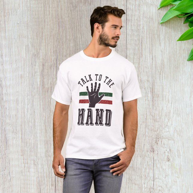 Talk to the Hand Distressed Hand Humor  T-Shirt (Creator Uploaded)