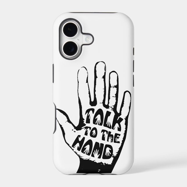 Talk To The Hand Iphone Case (Back)