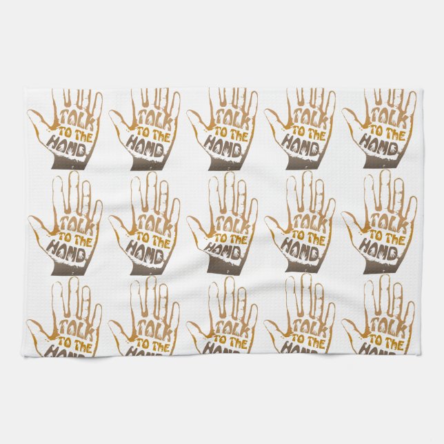 Talk To The Hand Kitchen Towel (Horizontal)