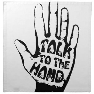 Talk To The Hand Napkin
