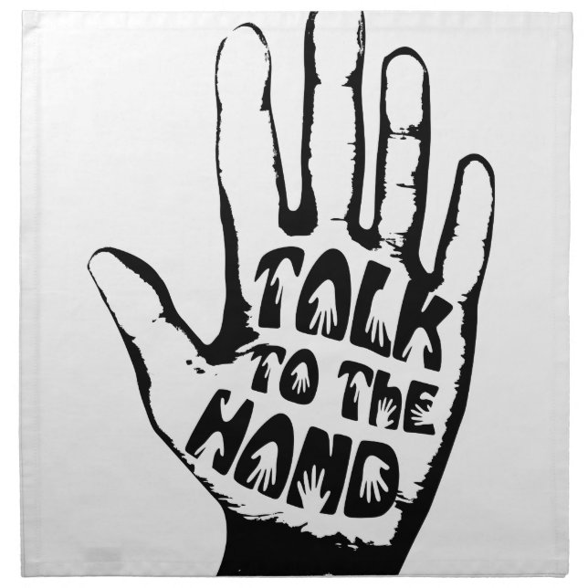 Talk To The Hand Napkin (Front)