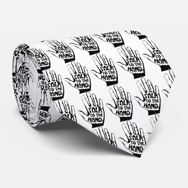 Talk To The Hand Neck Tie (Rolled)