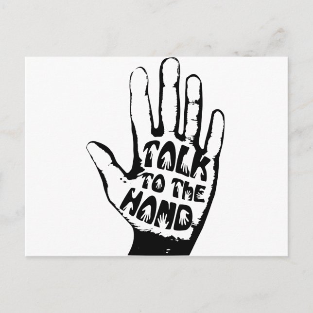 Talk To The Hand Postcard (Front)