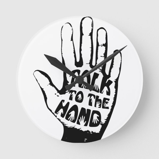 Talk To The Hand Round Clock (Front)