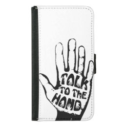 Talk To The Hand Samsung Galaxy S5 Wallet Case