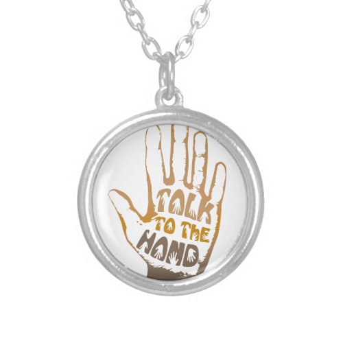 Talk To The Hand Silver Plated Necklace