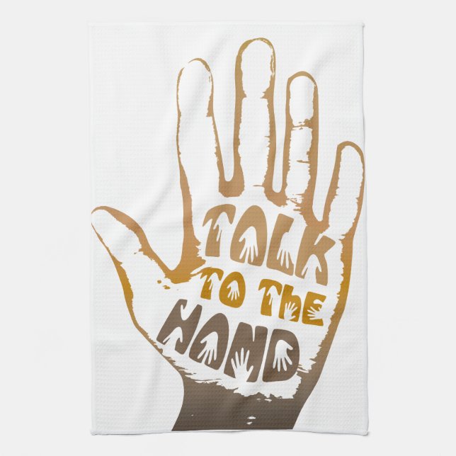 Talk To The Hand Towel (Vertical)