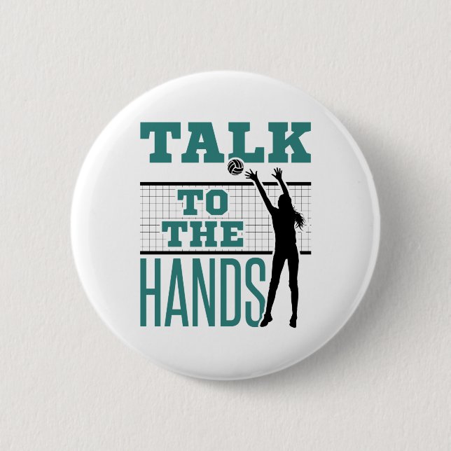Talk to the Hands Funny Volleyball Middle Blocker Button (Front)