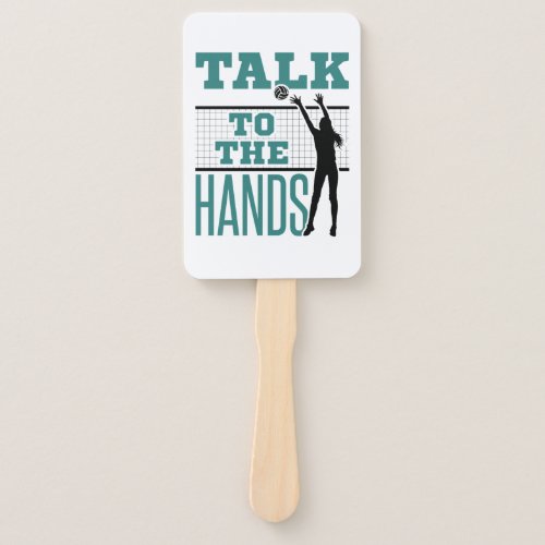 Talk to the Hands Funny Volleyball Middle Blocker Hand Fan