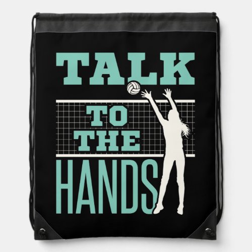 Talk to the Hands Volleyball Player Blocker Drawstring Bag