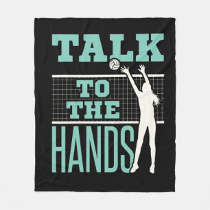 Talk to the Hands Volleyball Player Blocker Fleece Blanket
