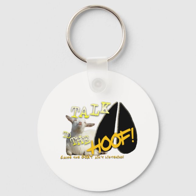 TALK TO THE HOOF! FUNNY GOAT SAYING KEYCHAIN (Front)