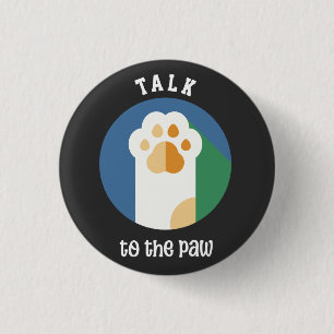 Talk to the Paw cute cat (white text)  Button