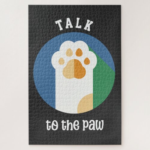 Talk to the Paw cute cat white text  Jigsaw Puzzle