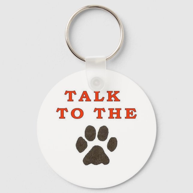 TALK TO THE PAW KEYCHAIN (Front)