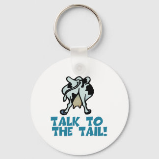 Talk to the Tail Cow Keychain
