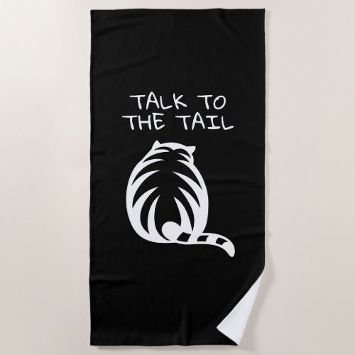 Talk to the tail fun striped cat black beach towel