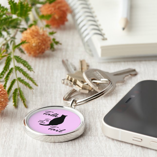 "Talk To The Tail" Keychain (Side)