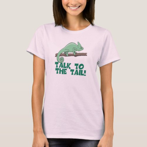 Talk to the Tail Lizzard Iguana T_Shirt