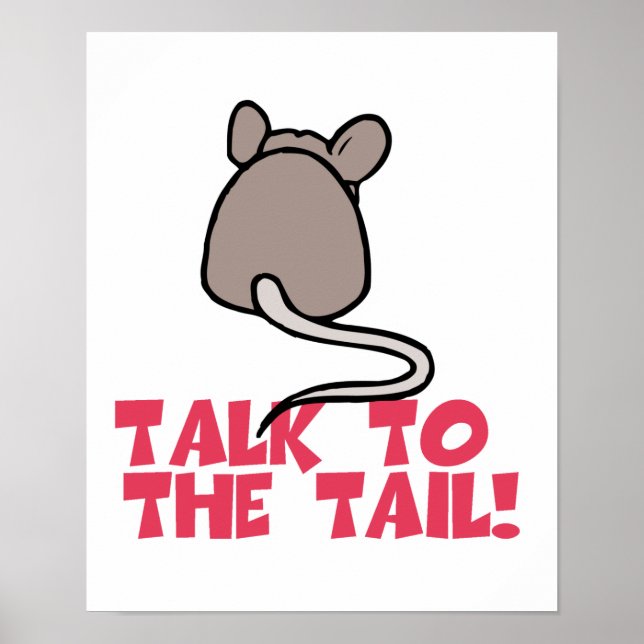 Talk to the Tail Mouse Poster (Front)