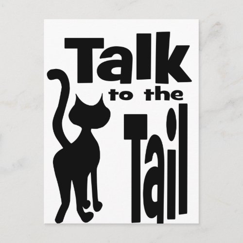 Talk to the Tail Postcard