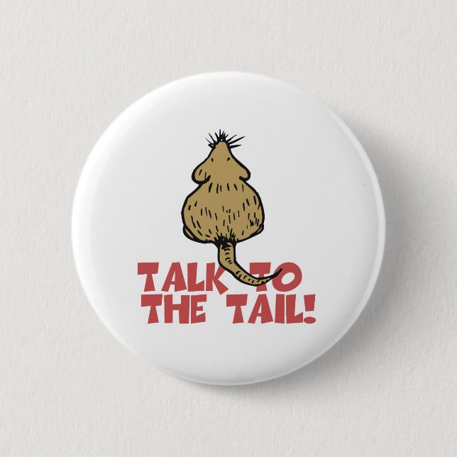 Talk to the Tail Rat Pinback Button (Front)