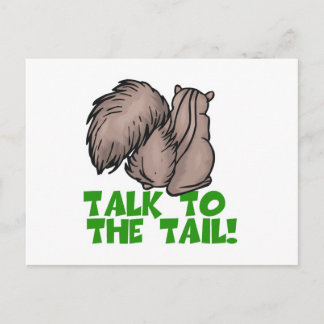 Talk to the Tail Squirrel Postcard