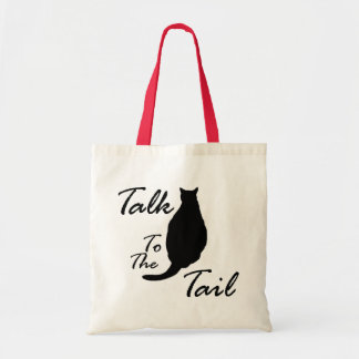 "Talk To The Tail" tote bag