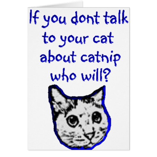 Talk to your cat about catnip cards (Front)