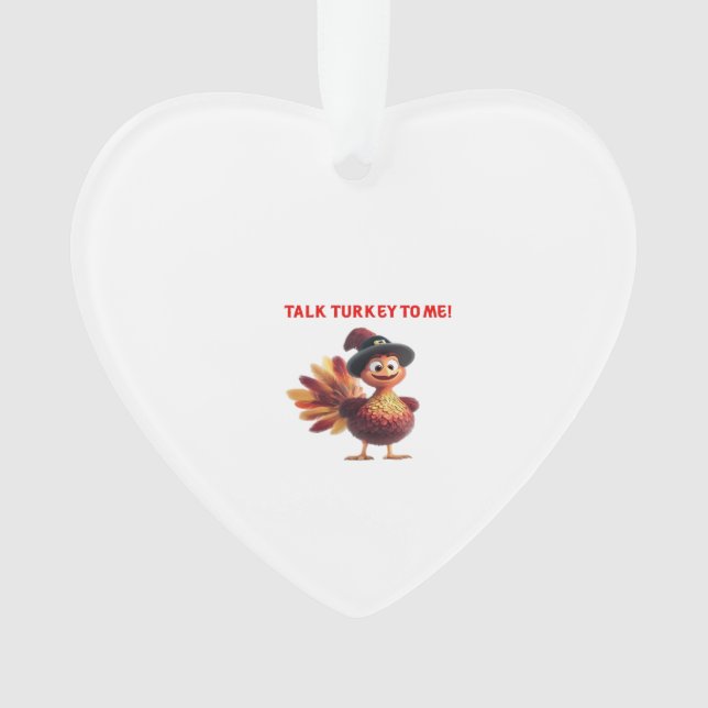 Talk Turkey To Me Funny Thanksgiving Design Classi Ornament (Front)