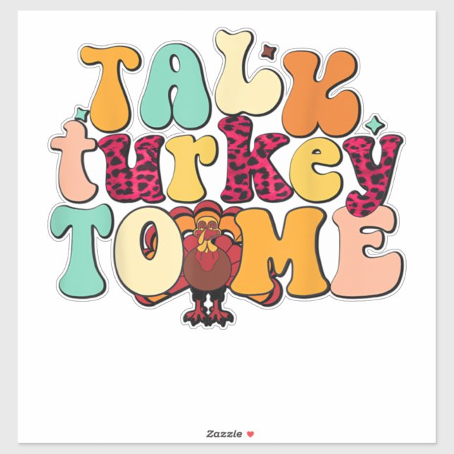Talk Turkey To Me Leg Day Funny Thanksgiving  Sticker (Sheet)