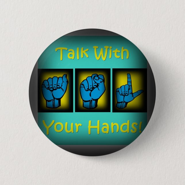 Talk With Your Hands (2) Button (Front)