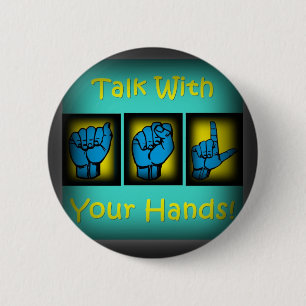 Talk With Your Hands (2) Button