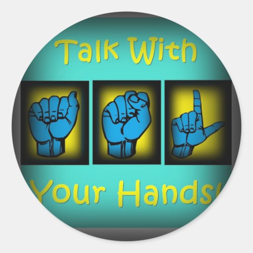 Talk With Your Hands (2) Classic Round Sticker | Zazzle