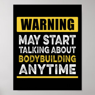 Talking About Bodybuilding Anytime Funny Bodybuild Poster