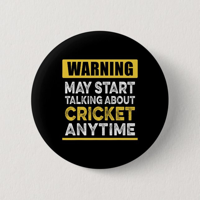 Talking About Cricket Anytime Funny Cricket Player Button (Front)