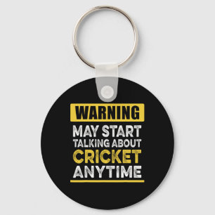 Talking About Cricket Anytime Funny Cricket Player Keychain