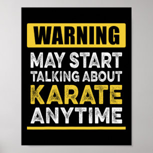 Talking About Karate Anytime Funny Karateka  Poster