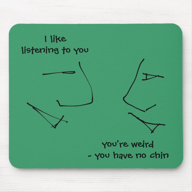 Talking Heads - weird and fun bizarre humor Mouse Pad (Front)