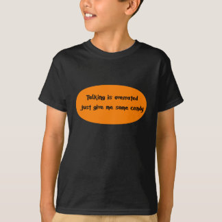 "talking is overrated" Autism or Apraxia T-Shirt