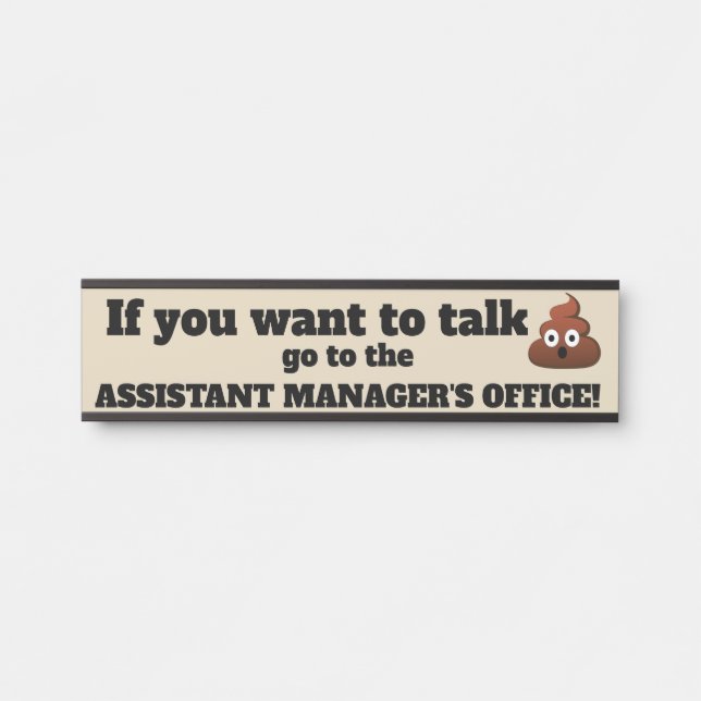 Talking poop funny boss door plate sign (Front)
