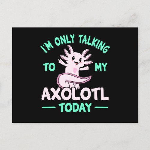 Talking To My Axolotl Kawaii Animal Lover Owner Gr Invitation Postcard