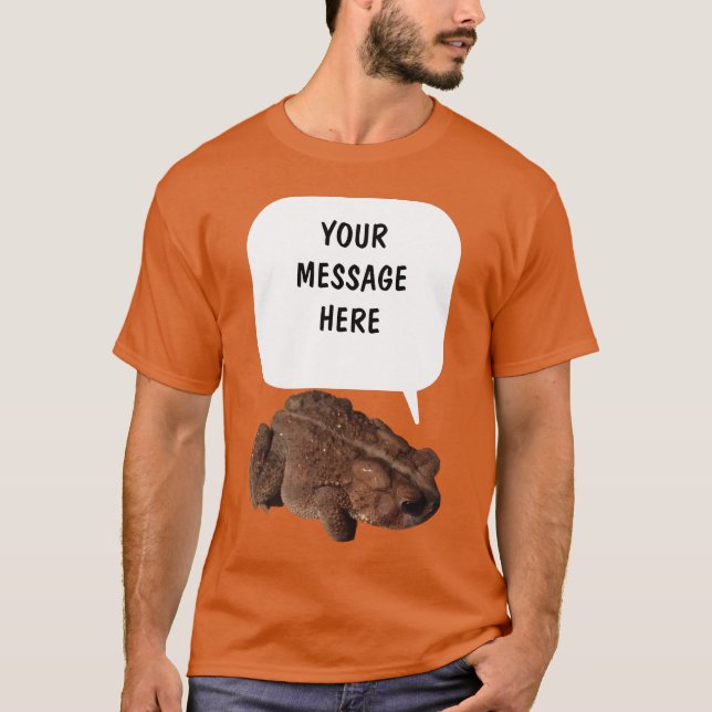 Talking Toad Custom Message Toads Graphic T-Shirt (Front)