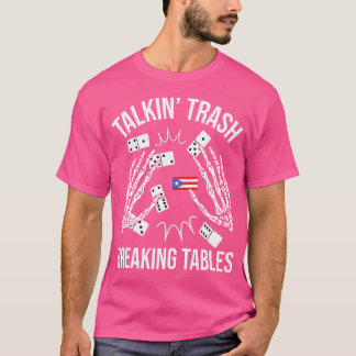 Talking Trash Breaking Tables - Dominoes Lover Dom T-Shirt