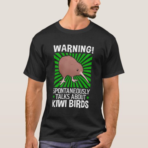 Talks About Kiwi Birds New Zealand Flightless Kiwi T_Shirt